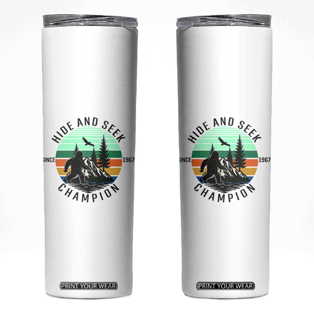 Hide And Seek Champion Skinny Tumbler Bigfoot Lover Gift TS12 White Print Your Wear
