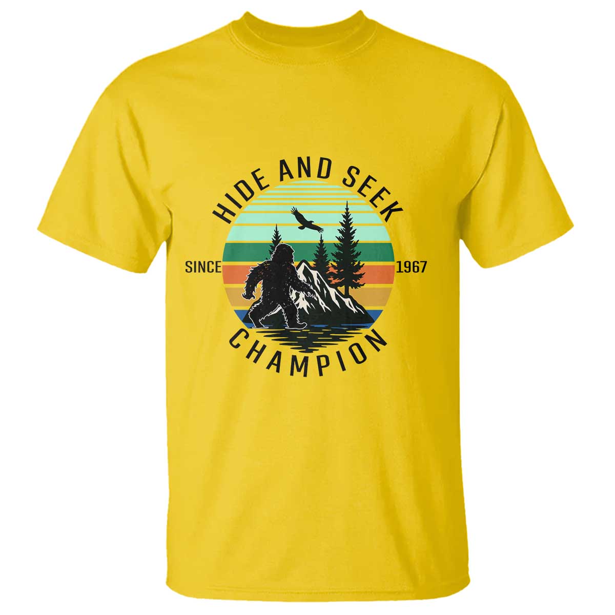 Hide And Seek Champion T Shirt Bigfoot Lover Gift TS12 Daisy Print Your Wear