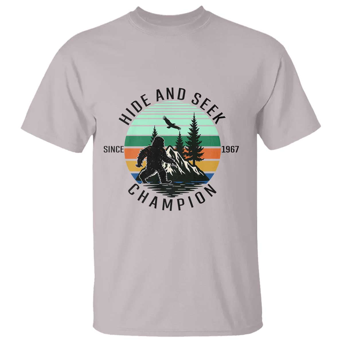Hide And Seek Champion T Shirt Bigfoot Lover Gift TS12 Ice Gray Print Your Wear