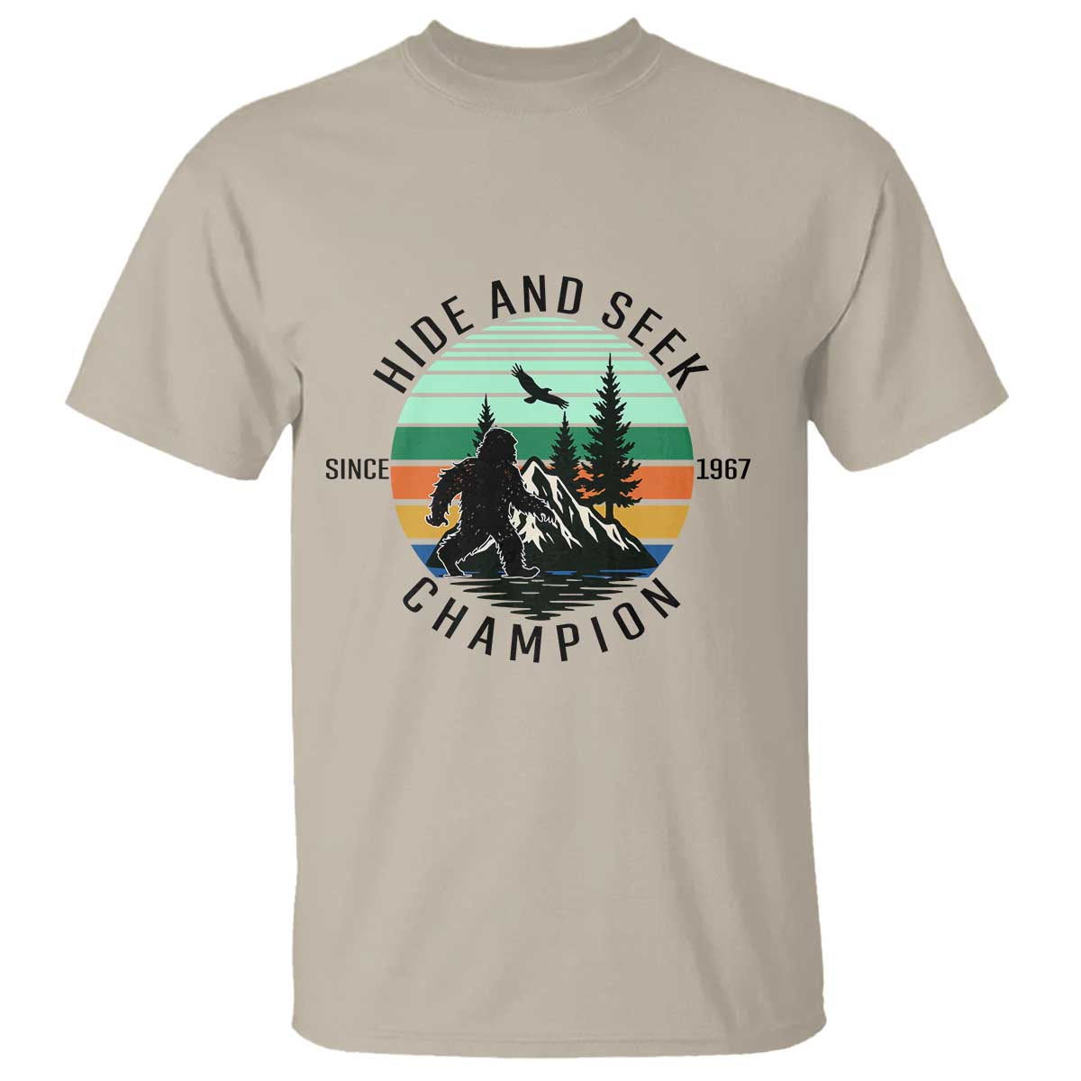 Hide And Seek Champion T Shirt Bigfoot Lover Gift TS12 Sand Print Your Wear