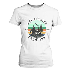 Hide And Seek Champion T Shirt For Women Bigfoot Lover Gift TS12 White Print Your Wear