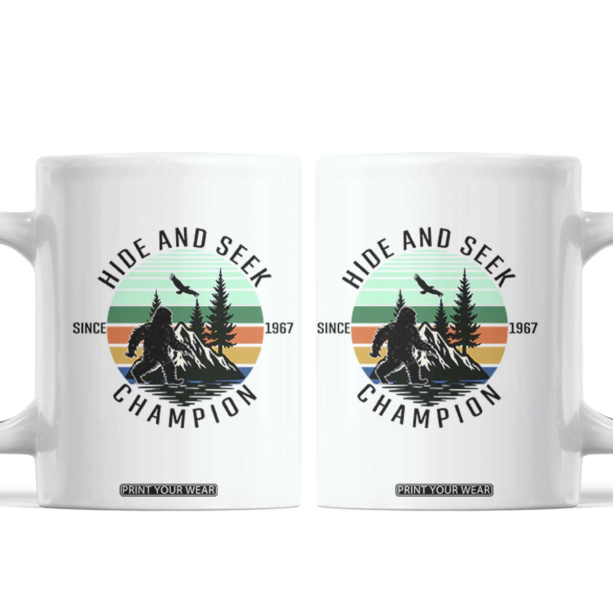 Hide And Seek Champion Coffee Mug Bigfoot Lover Gift TS12 White Print Your Wear