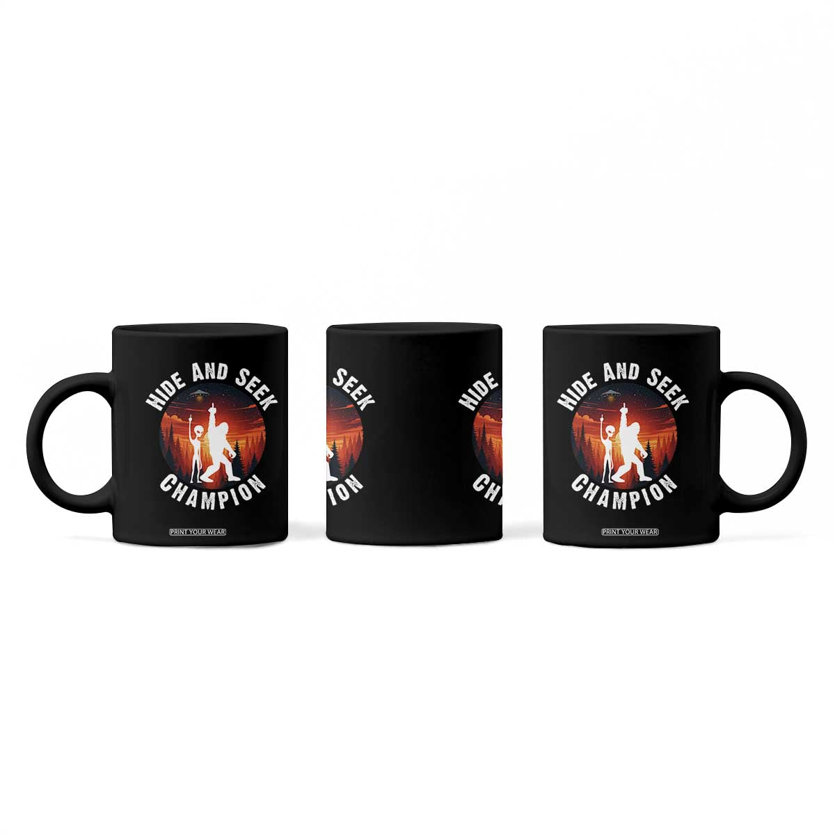 Hide And Seek Champion Coffee Mug Funny Bigfoot And Alien Lover Gift TS12 Print Your Wear