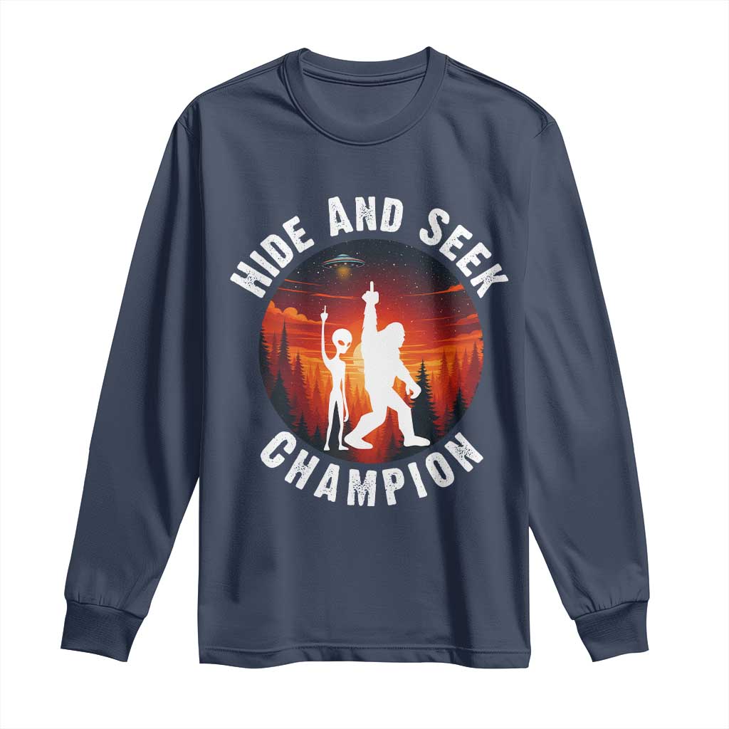 Hide And Seek Champion Long Sleeve Shirt Funny Bigfoot And Alien Lover Gift TS12 Navy Print Your Wear