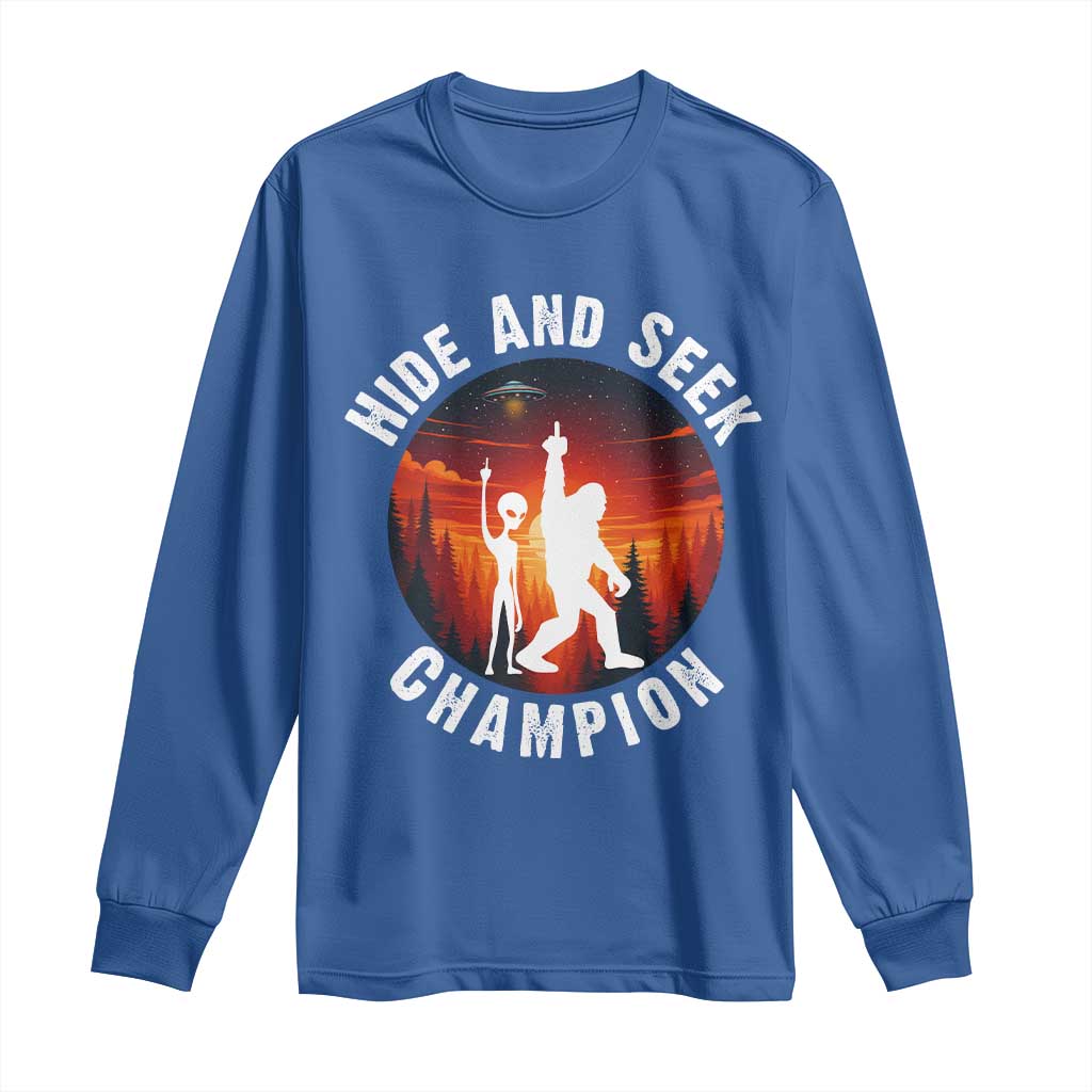 Hide And Seek Champion Long Sleeve Shirt Funny Bigfoot And Alien Lover Gift TS12 Royal Blue Print Your Wear