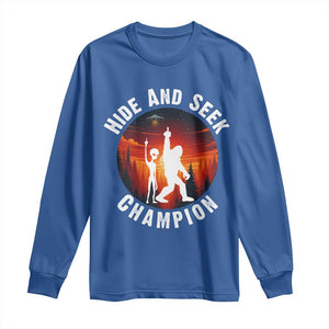 Hide And Seek Champion Long Sleeve Shirt Funny Bigfoot And Alien Lover Gift TS12 Royal Blue Print Your Wear