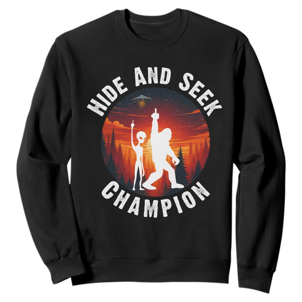 Hide And Seek Champion Sweatshirt Funny Bigfoot And Alien Lover Gift TS12 Black Print Your Wear