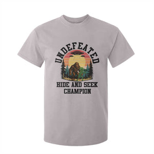 Funny Bigfoot And Alien Gift T Shirt For Kid Undefeated Hide And Seek Champion TS12 Ice Gray Print Your Wear