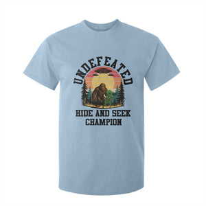 Funny Bigfoot And Alien Gift T Shirt For Kid Undefeated Hide And Seek Champion TS12 Light Blue Print Your Wear