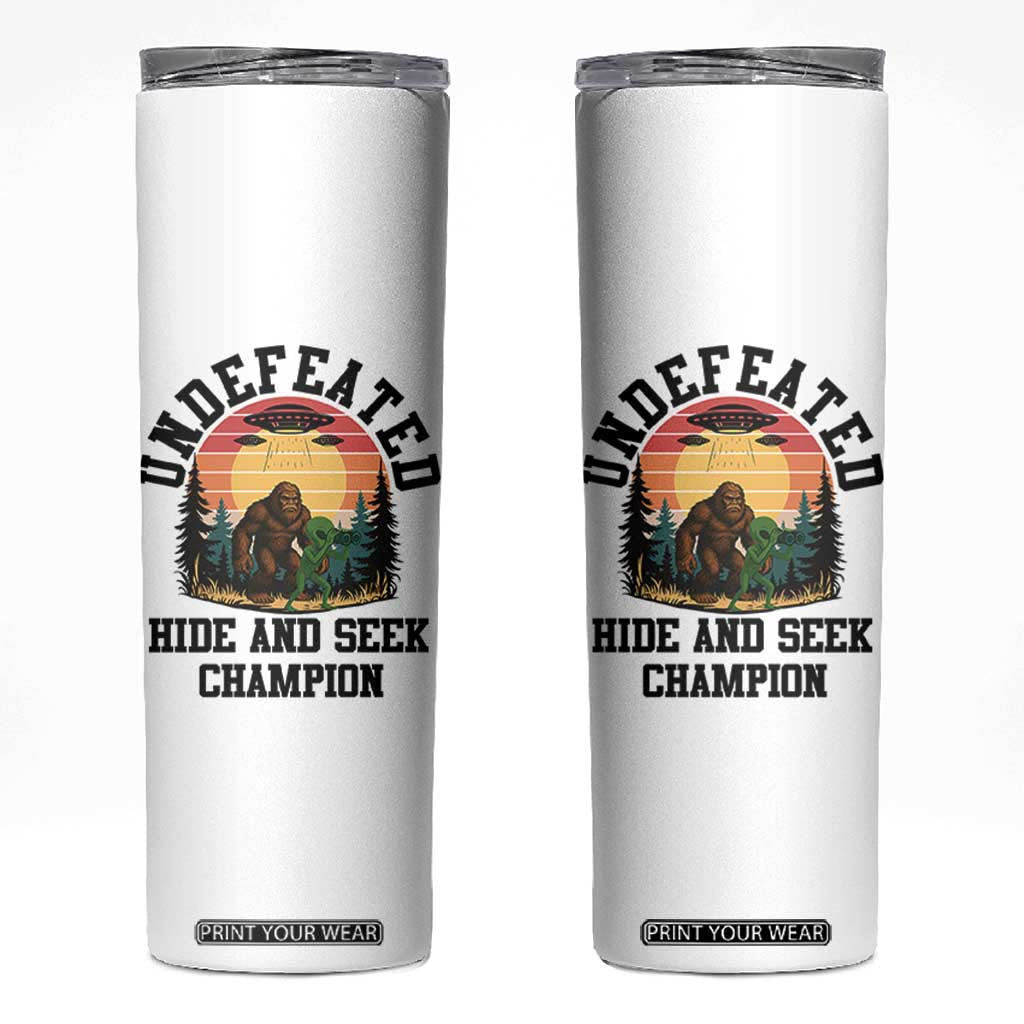Funny Bigfoot And Alien Gift Skinny Tumbler Undefeated Hide And Seek Champion TS12 White Print Your Wear