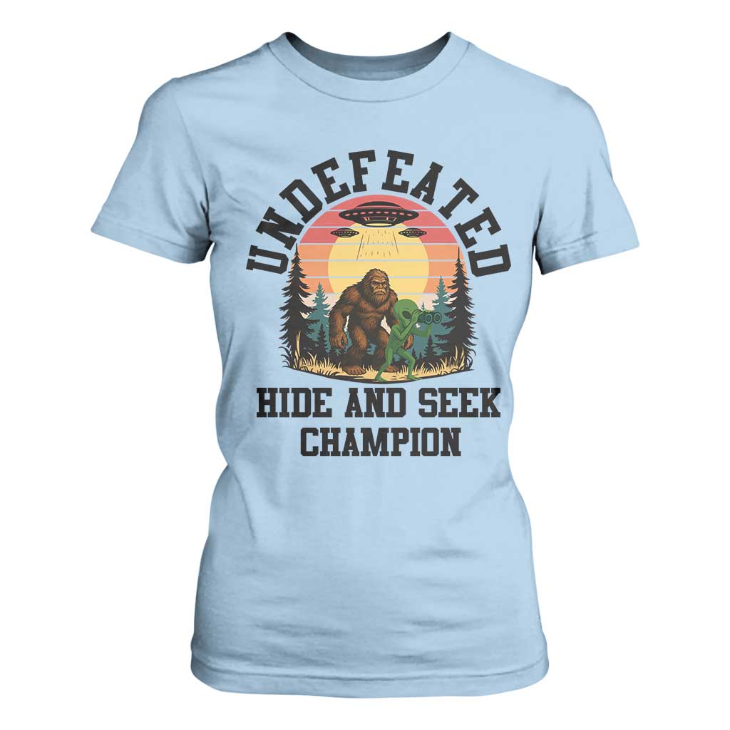 Funny Bigfoot And Alien Gift T Shirt For Women Undefeated Hide And Seek Champion TS12 Light Blue Print Your Wear