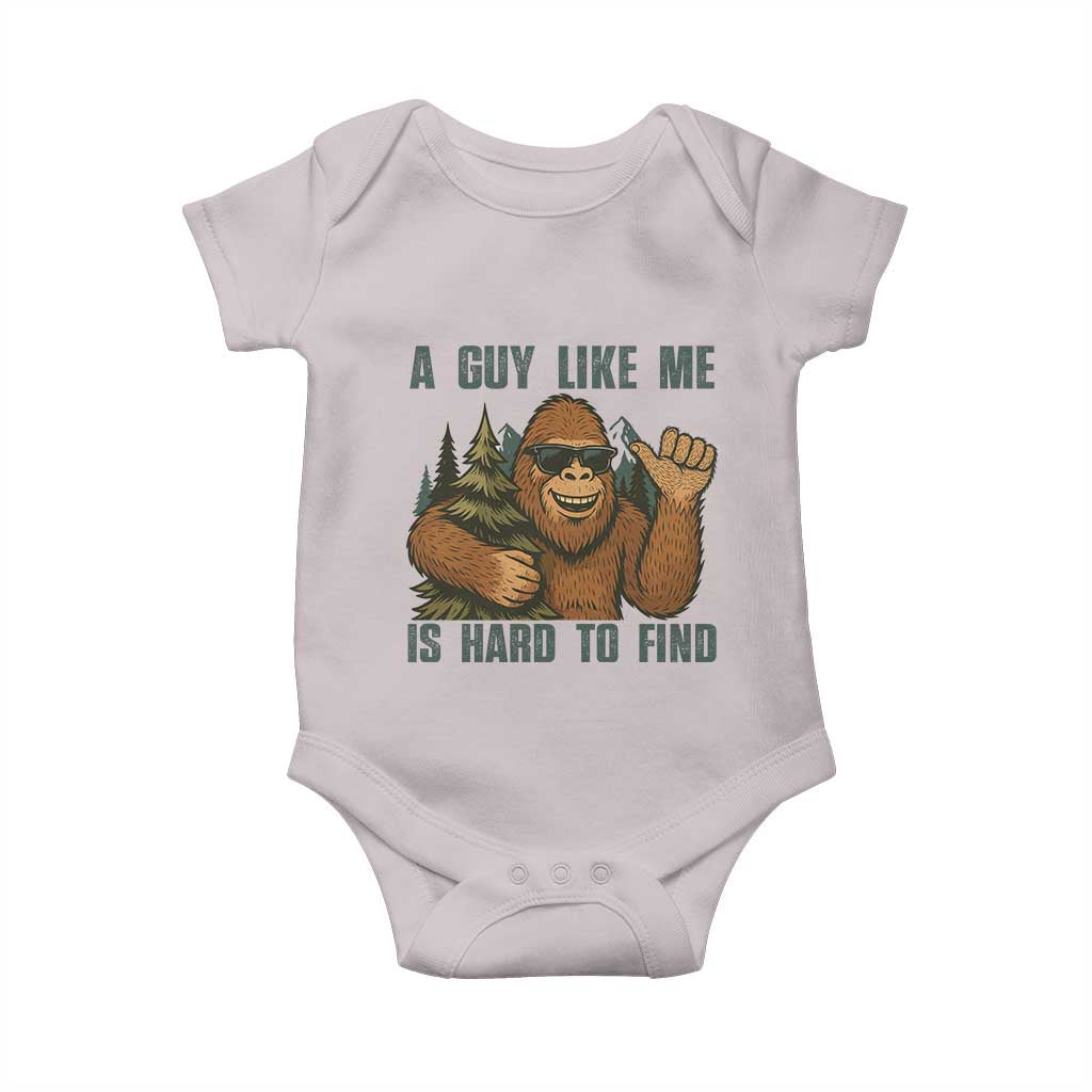 Funny Bigfoot Gift Baby Onesie A Guy Like Me Is Hard To Find TS12 Ice Gray Print Your Wear