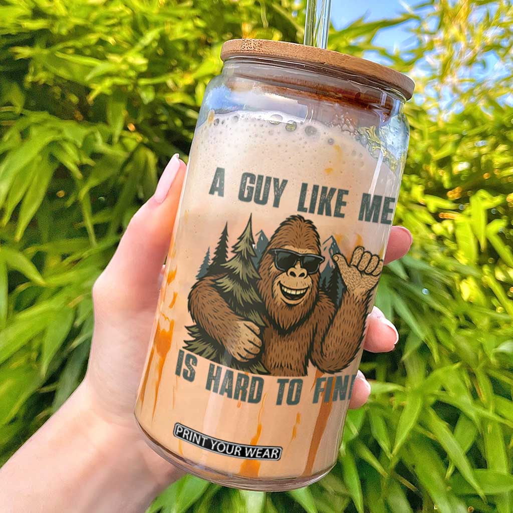 Funny Bigfoot Gift Glass Can A Guy Like Me Is Hard To Find TS12 White Print Your Wear