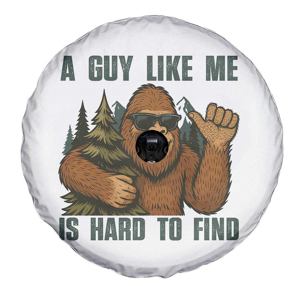 Funny Bigfoot Gift Spare Tire Cover A Guy Like Me Is Hard To Find TS12 Print Your Wear