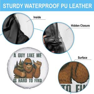 Funny Bigfoot Gift Spare Tire Cover A Guy Like Me Is Hard To Find TS12 Print Your Wear