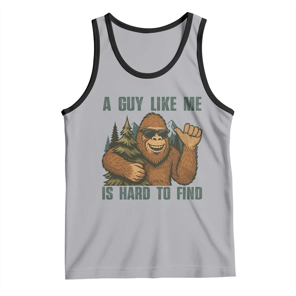 Funny Bigfoot Gift Tank Top A Guy Like Me Is Hard To Find TS12 Athletic Heather Black Print Your Wear