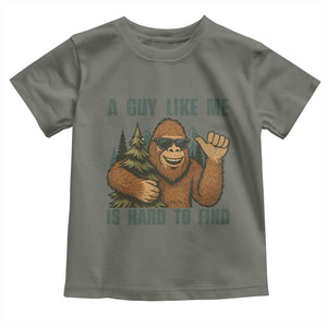 Funny Bigfoot Gift Toddler T Shirt A Guy Like Me Is Hard To Find TS12 Military Green Print Your Wear