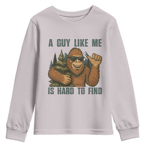 Funny Bigfoot Gift Youth Sweatshirt A Guy Like Me Is Hard To Find TS12 Ice Gray Print Your Wear