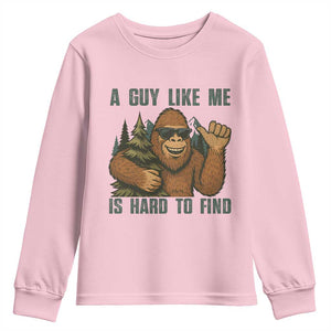Funny Bigfoot Gift Youth Sweatshirt A Guy Like Me Is Hard To Find TS12 Light Pink Print Your Wear