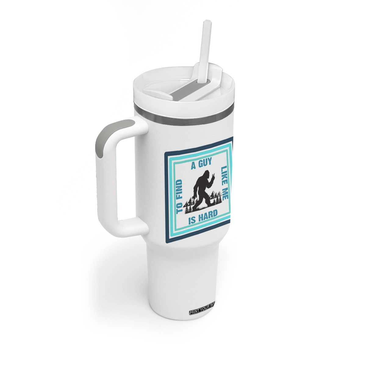 Bigfoot Lover Gift Tumbler With Handle A Guy Like Me Is Hard To Find TS12 Print Your Wear