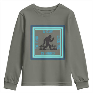 Bigfoot Lover Gift Youth Sweatshirt A Guy Like Me Is Hard To Find TS12 Military Green Print Your Wear