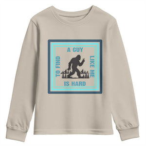 Bigfoot Lover Gift Youth Sweatshirt A Guy Like Me Is Hard To Find TS12 Sand Print Your Wear