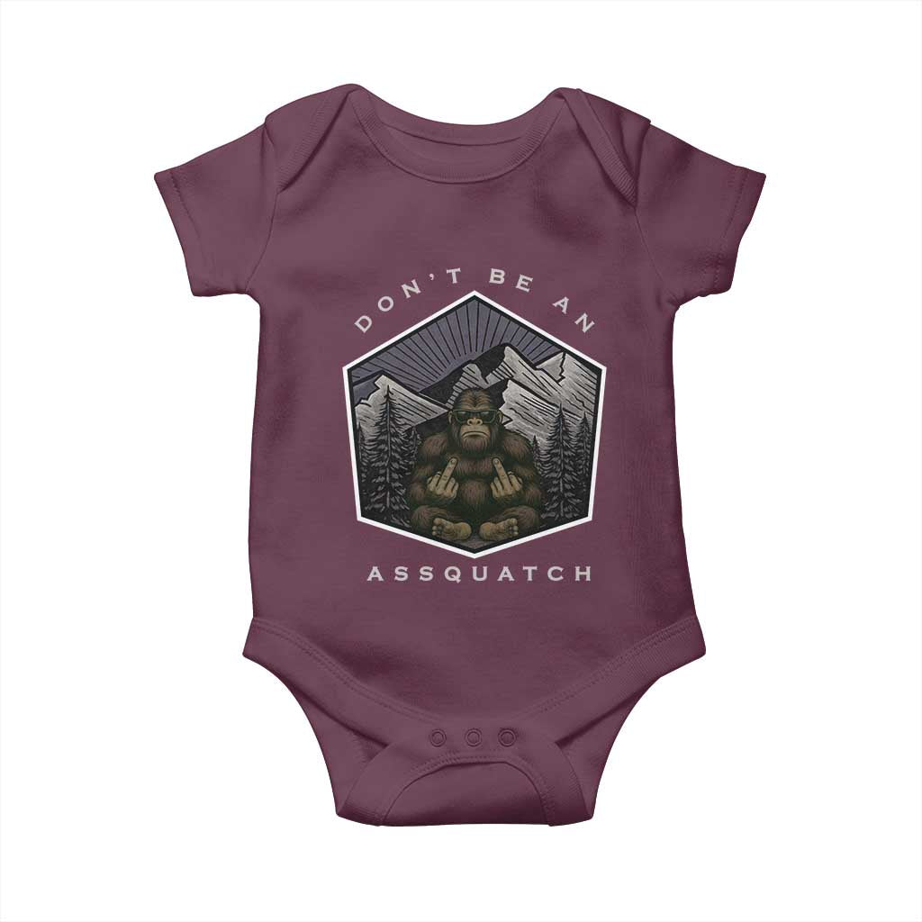 Bigfoot Lover Gift Baby Onesie Do Not Be An Assquatch TS12 Maroon Print Your Wear