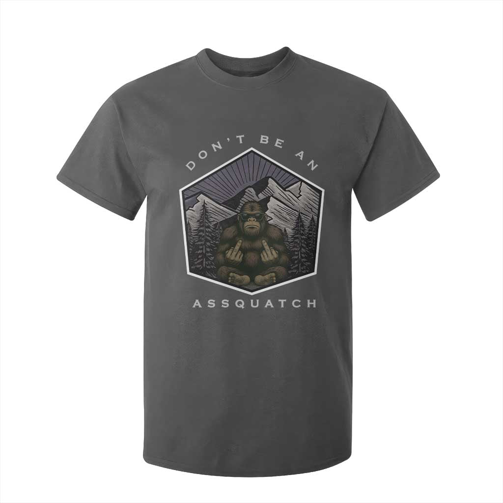 Bigfoot Lover Gift T Shirt For Kid Do Not Be An Assquatch TS12 Dark Heather Print Your Wear