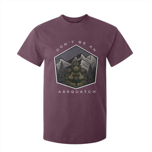 Bigfoot Lover Gift T Shirt For Kid Do Not Be An Assquatch TS12 Maroon Print Your Wear