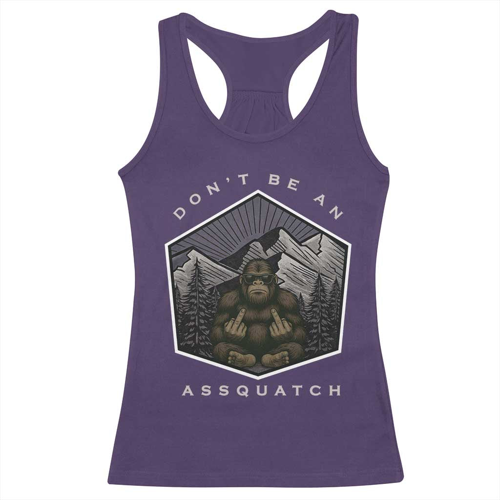 Bigfoot Lover Gift Racerback Tank Top Do Not Be An Assquatch TS12 Purple Print Your Wear