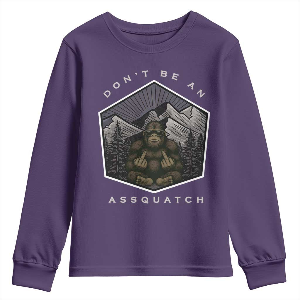 Bigfoot Lover Gift Youth Sweatshirt Do Not Be An Assquatch TS12 Purple Print Your Wear