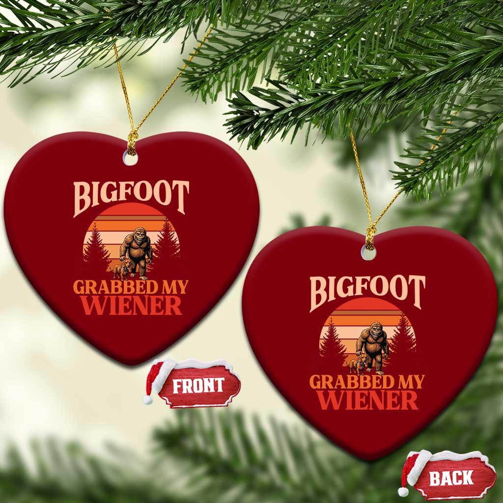 Bigfoot Grabbed My Wiener Ceramic Ornament Funny Dachshund Lover Gift TS12 Print Your Wear