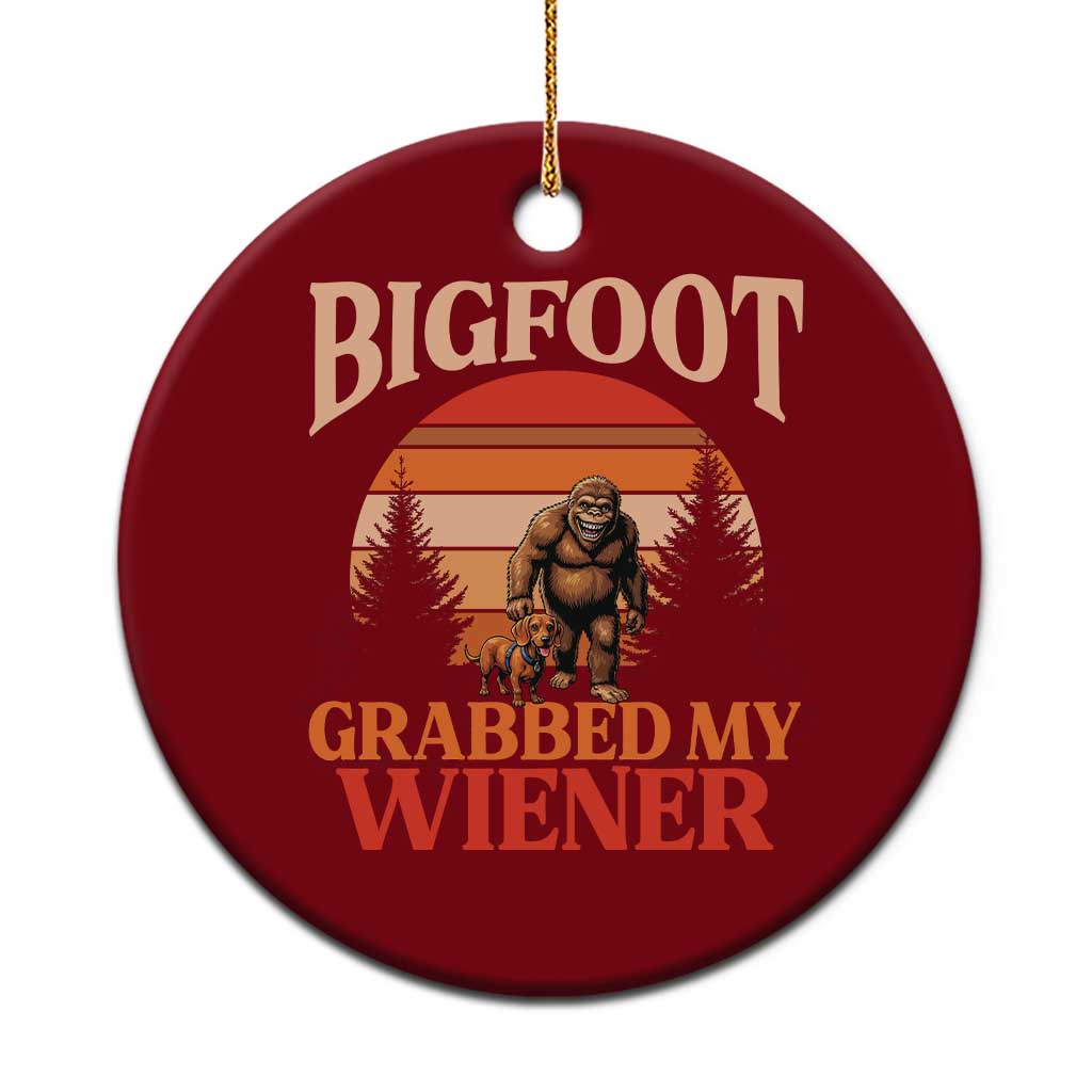 Bigfoot Grabbed My Wiener Ceramic Ornament Funny Dachshund Lover Gift TS12 1pc Red Print Your Wear