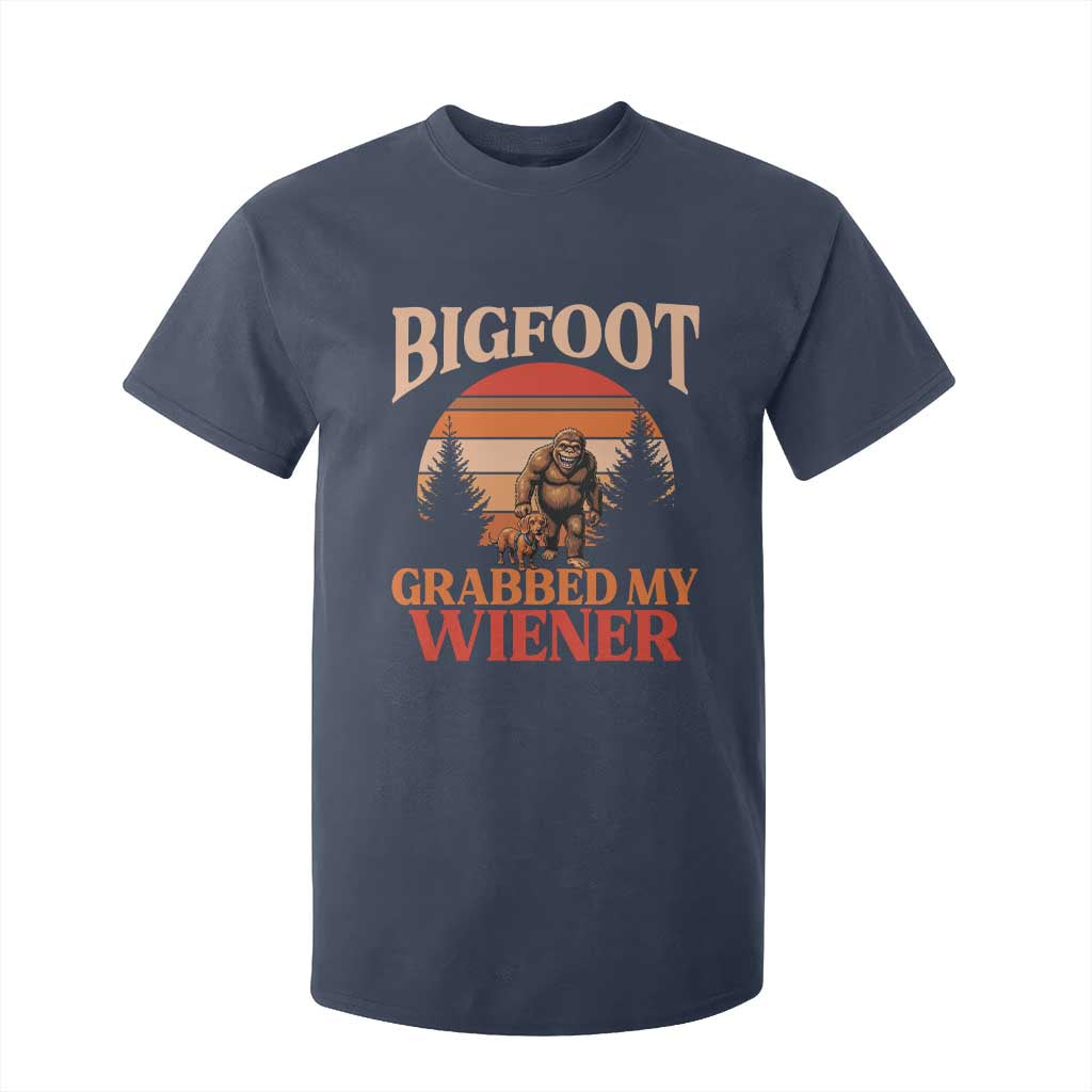 Bigfoot Grabbed My Wiener T Shirt For Kid Funny Dachshund Lover Gift TS12 Navy Print Your Wear