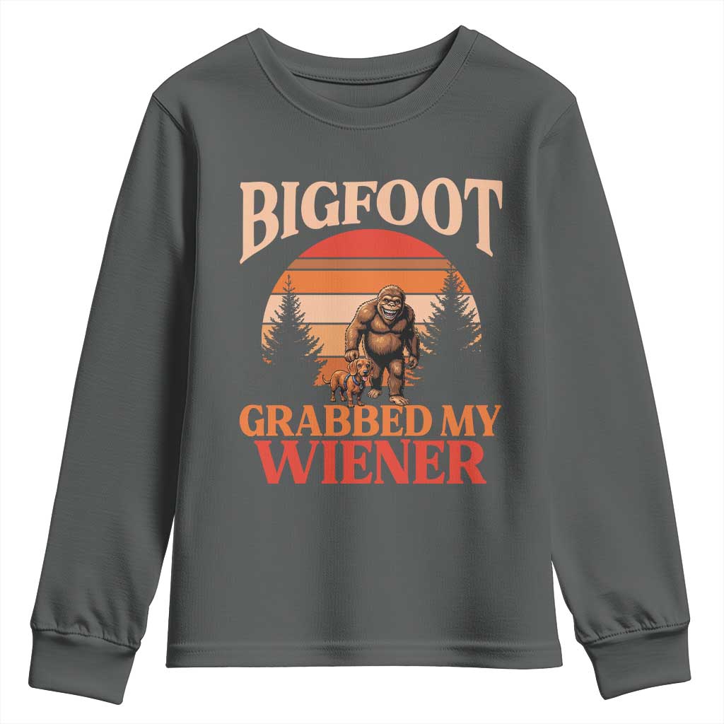 Bigfoot Grabbed My Wiener Youth Sweatshirt Funny Dachshund Lover Gift TS12 Dark Heather Print Your Wear