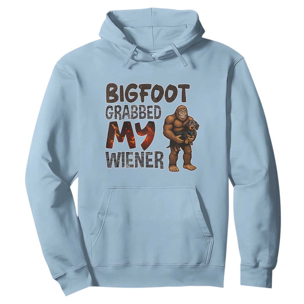Bigfoot Grabbed My Wiener Hoodie Funny Dog Lover Gift TS12 Light Blue Print Your Wear