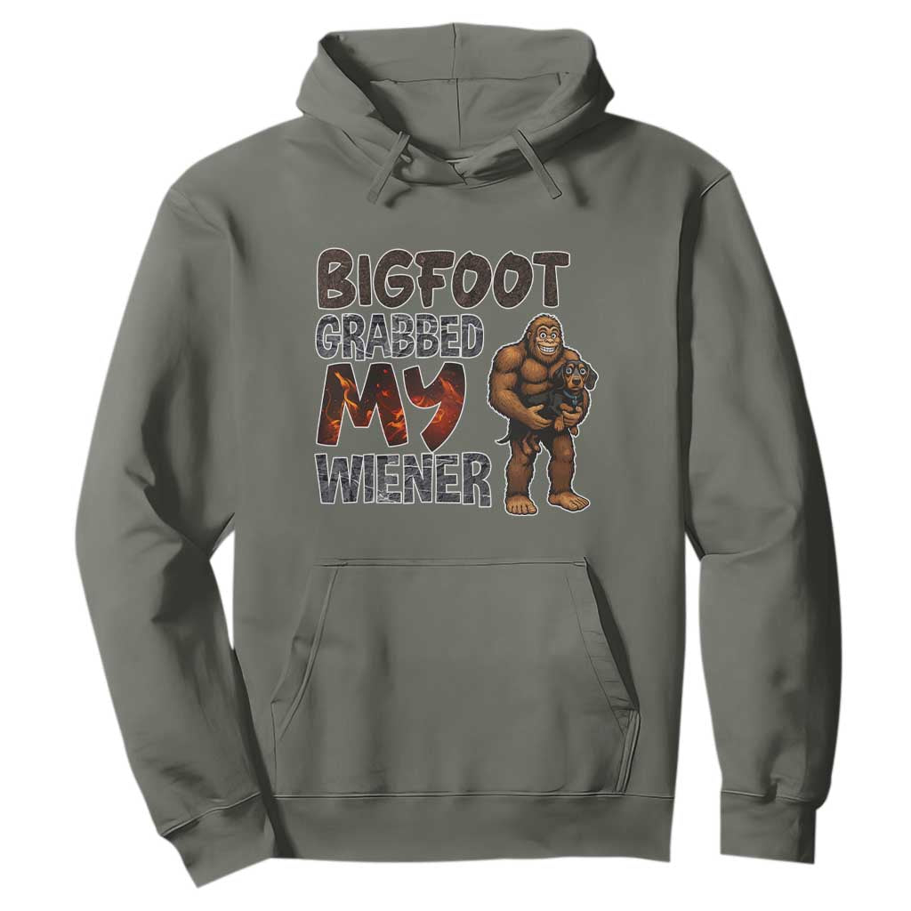 Bigfoot Grabbed My Wiener Hoodie Funny Dog Lover Gift TS12 Military Green Print Your Wear