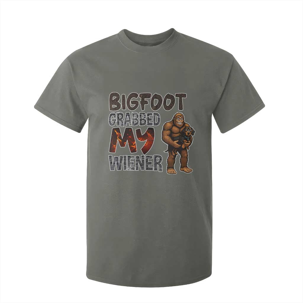 Bigfoot Grabbed My Wiener T Shirt For Kid Funny Dog Lover Gift TS12 Military Green Print Your Wear
