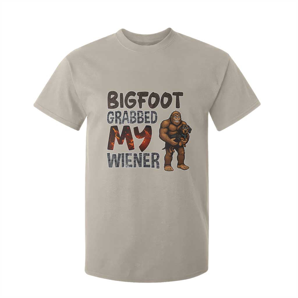 Bigfoot Grabbed My Wiener T Shirt For Kid Funny Dog Lover Gift TS12 Sand Print Your Wear