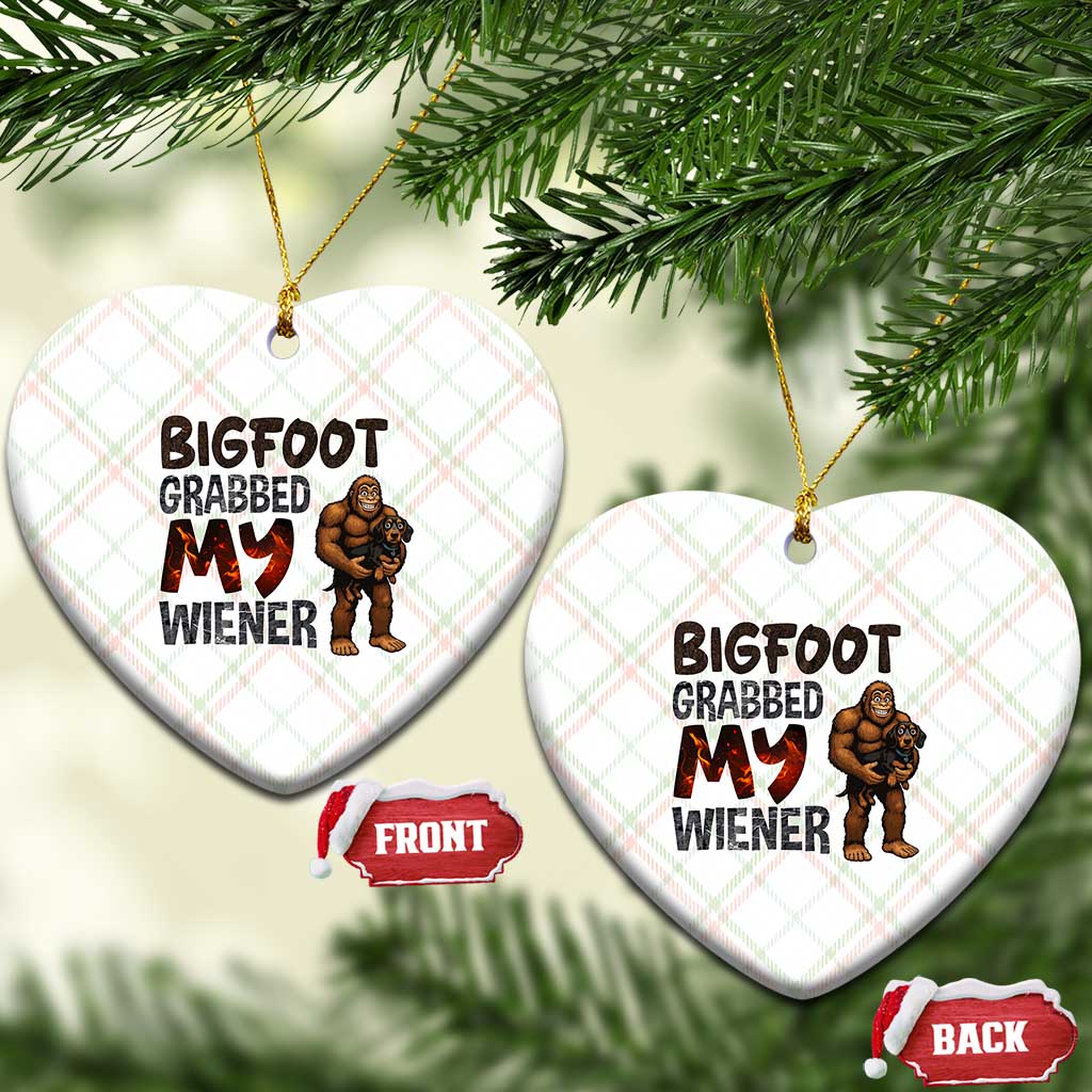Bigfoot Grabbed My Wiener Ceramic Ornament Funny Dog Lover Gift TS12 Print Your Wear