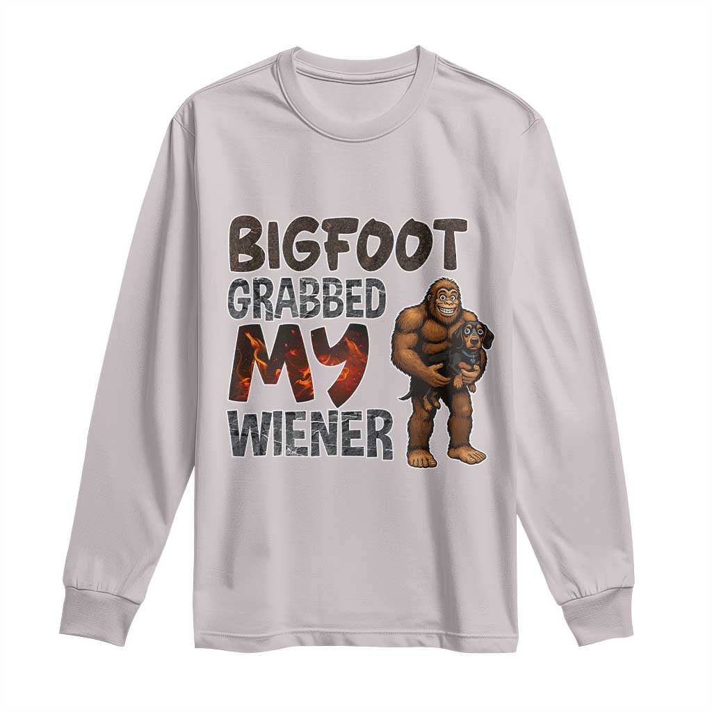 Bigfoot Grabbed My Wiener Long Sleeve Shirt Funny Dog Lover Gift TS12 Ice Gray Print Your Wear