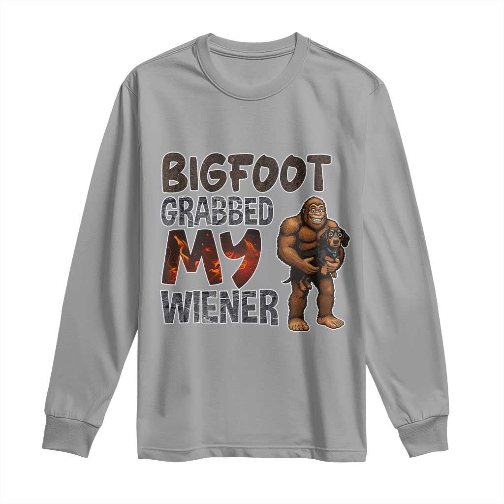 Bigfoot Grabbed My Wiener Long Sleeve Shirt Funny Dog Lover Gift TS12 Sport Gray Print Your Wear