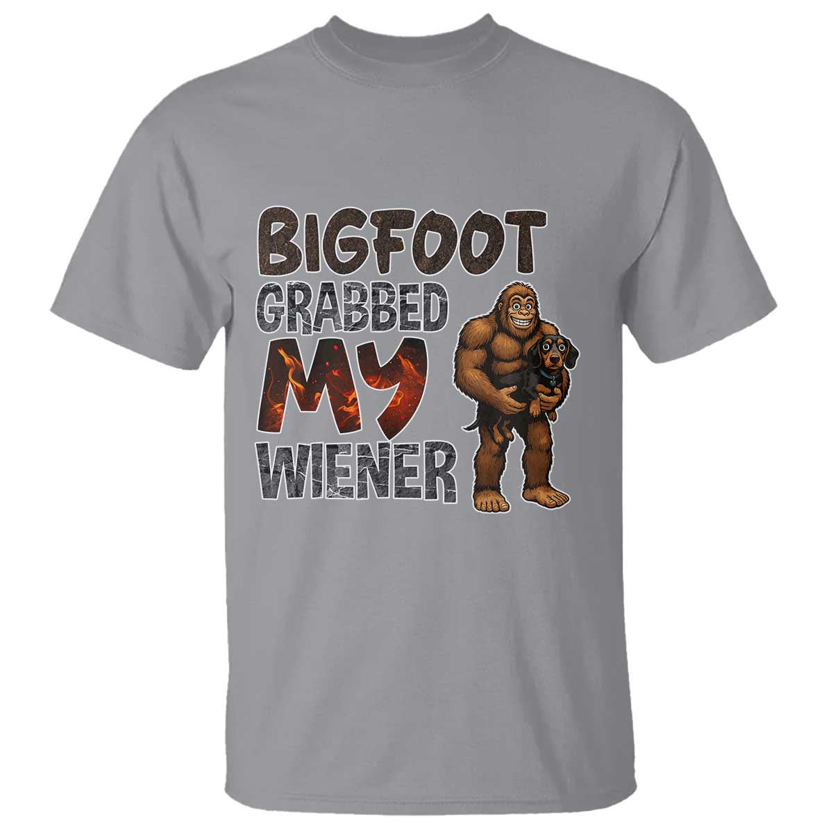 Bigfoot Grabbed My Wiener T Shirt Funny Dog Lover Gift TS12 Sport Gray Print Your Wear