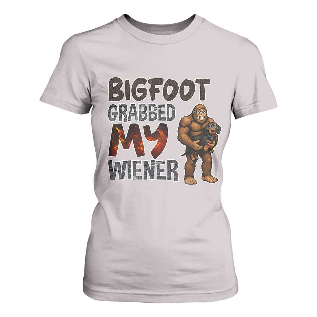 Bigfoot Grabbed My Wiener T Shirt For Women Funny Dog Lover Gift TS12 Ice Gray Print Your Wear