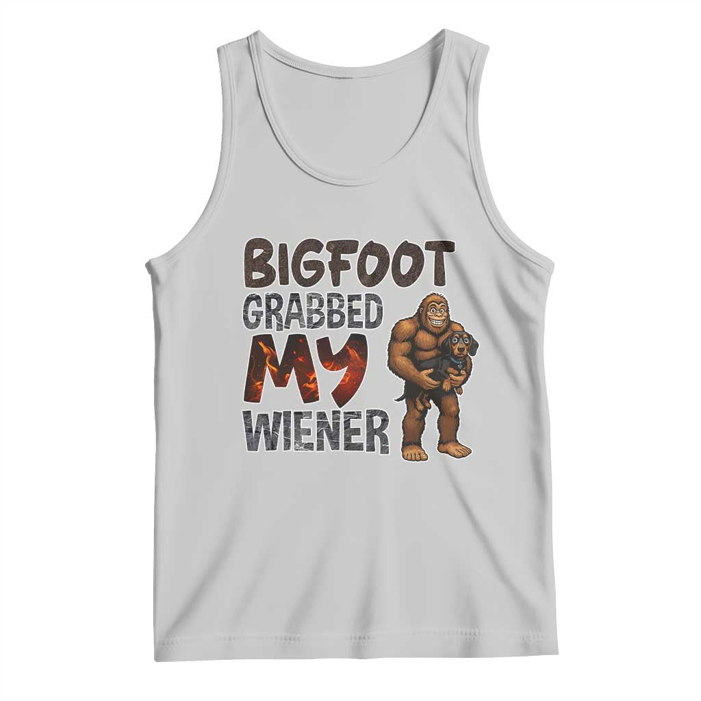 Bigfoot Grabbed My Wiener Tank Top Funny Dog Lover Gift TS12 Ash Print Your Wear