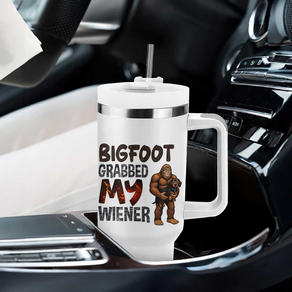 Bigfoot Grabbed My Wiener Tumbler With Handle Funny Dog Lover Gift TS12 Print Your Wear