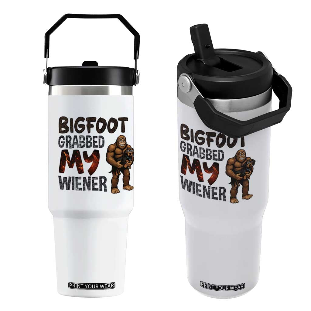 Bigfoot Grabbed My Wiener Flip Straw Tumbler Funny Dog Lover Gift TS12 One Size: 30 oz White Print Your Wear