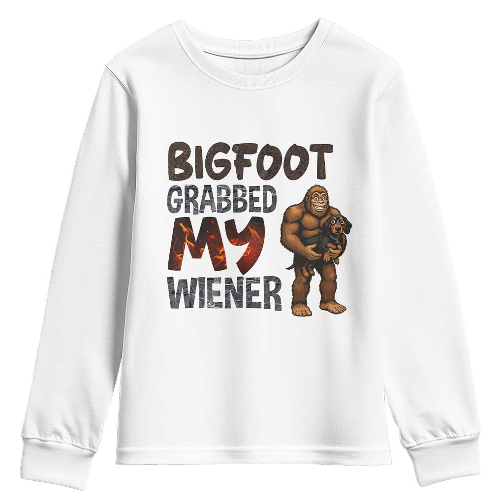 Bigfoot Grabbed My Wiener Youth Sweatshirt Funny Dog Lover Gift TS12 White Print Your Wear