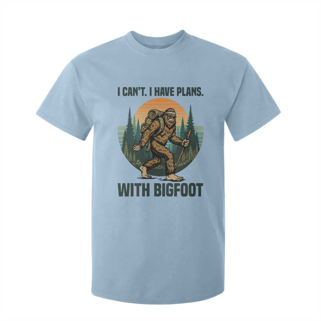 I Cant I Have Plans With Bigfoot T Shirt For Kid Funny Cryptid Lover Gift TS12 Light Blue Print Your Wear