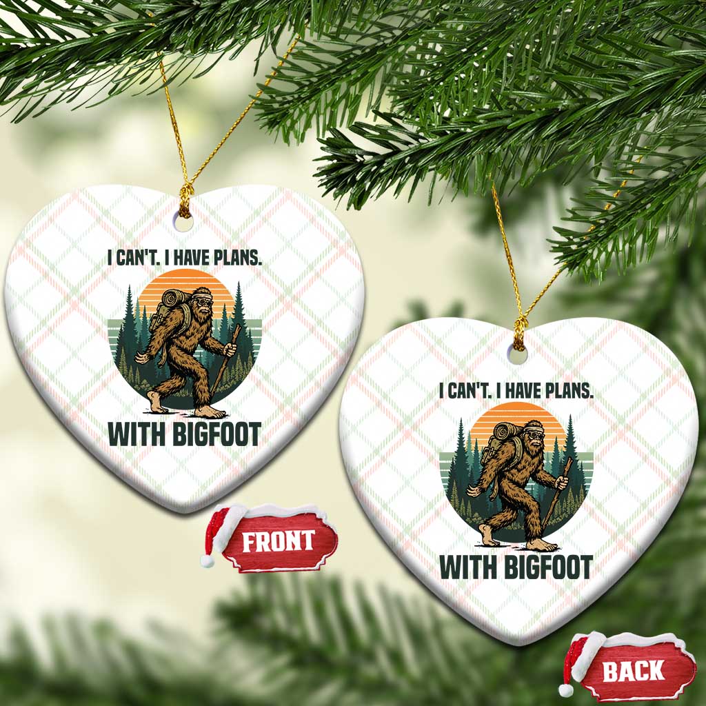 I Cant I Have Plans With Bigfoot Ceramic Ornament Funny Cryptid Lover Gift TS12 Print Your Wear